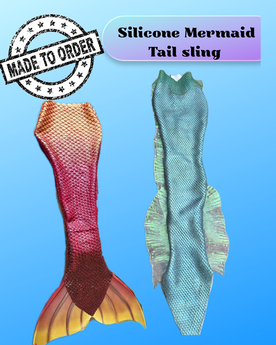 Silicone Mermaid Tail sling - Custom